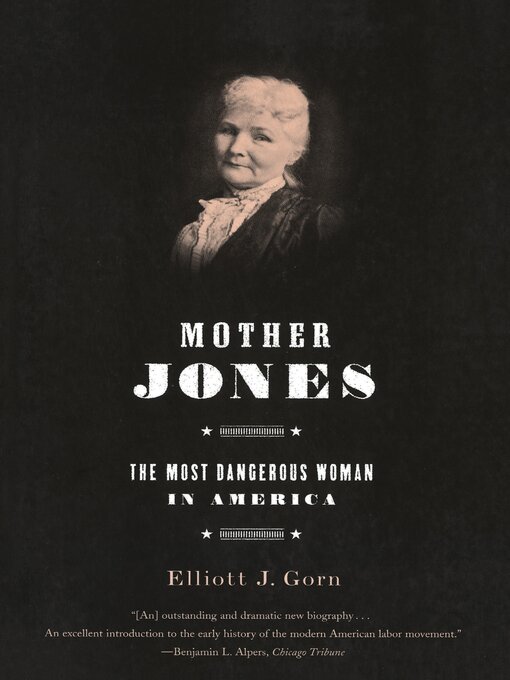 Title details for Mother Jones by Elliott J. Gorn - Available